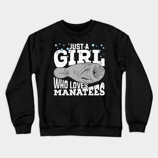 Just A Girl Who Loves Manatees Crewneck Sweatshirt by Dolde08